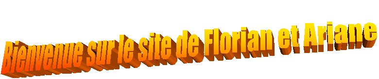 Bienvenue sur le site de Florian et Ariane